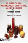 EL LIBRO DE LAS MERMELADAS, CONFITURAS, JALEAS Y LICORES | 9788420650975 | Portada