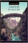 La edad de oro del viaje en tren | 9788497853767 | Portada