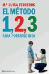 EL METODO 1, 2, 3 PARA PORTARSE BIEN | 9788408085492 | Portada
