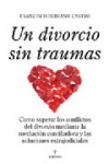 UN DIVORCIO SIN TRAUMAS | 9788492573301 | Portada