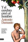 Y EL CEREBRO CREO AL HOMBRE | 9788423343058 | Portada