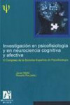 INVESTIGACION EN PSICOFISIOLOGIA Y EN NEUROCIENCIA COGNITIVA Y AFECTIVA | 9788480216784 | Portada