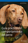 GUÍA PRÁCTICA DEL COMPORTAMIENTO DEL PERRO | 9788425519987 | Portada