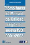 Cómo hacer el manual de calidad según la nueva iSO 9001:2008 | 9788492735822 | Portada