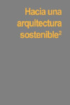 HACIA UNA ARQUITECTURA SOSTENIBLE (II) | 9788486828738 | Portada