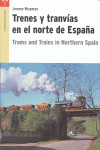 Trenes y tranvías en el norte de España | 9788497045711 | Portada
