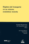 Régimen del transporte en un entorno económico incierto | 9788497688659 | Portada