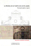 LA PRIORAL DE EL PUERTO DE SANTA MARÍA. El proyecto gótico original | 9788447212927 | Portada