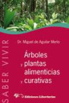 Arboles y plantas alimenticias y curativas | 9788479547189 | Portada