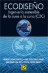 Ecodiseño: ingeniería sostenible de la cuna a la cuna (C2C) | 9788493831264 | Portada