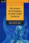 Diccionario terminológico de motricidad orofacial | 9788497274234 | Portada