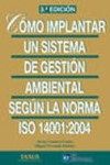 Cómo implantar un sistema de gestión ambiental según la norma ISO 14001:2004 | 9788492735945 | Portada