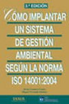 Cómo implantar un sistema de gestión ambiental según la norma ISO 14001:2004 | 9788492735945 | Portada