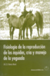 Fisiología de la reproducción de los équidos, cría y manejo de la yeguada | 9788420010564 | Portada