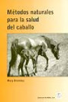 Métodos naturales para la salud del caballo | 9788420009278 | Portada