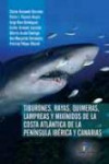 Tiburones, rayas, quimeras, lampreas y mixínidos de la costa atlántica de la Península Ibérica y Canarias | 9788499690612 | Portada