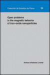 OPEN PROBLEMS IN THE MAGNETIC BEHAVIOR OF IRON-OXIDE NANOPARTICLES | 9788415274766 | Portada