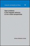 OPEN PROBLEMS IN THE MAGNETIC BEHAVIOR OF IRON-OXIDE NANOPARTICLES | 9788415274766 | Portada