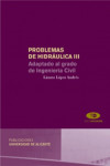 PROBLEMAS DE HIDRAULICA III | 9788497171656 | Portada