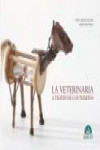 La veterinaria a través de los tiempos | 9788492569656 | Portada