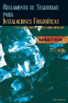 REGLAMENTO DE SEGURIDAD PARA INSTALACIONES FRIGORIFICAS Y SUS INSTRUCCIONES TECNICAS COMPLEMENTARIAS | 9788496960992 | Portada