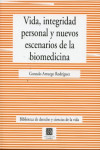 Vida, Integridad Personal y Nuevos Escenarios de la Biomedicina | 9788498368956 | Portada