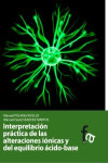 INTERPRETACIÓN PRÁCTICA DE LAS ALTERACIONES IÓNICAS DEL EQUILIBRIO ÁCIDO-BASE | 9788499769431 | Portada