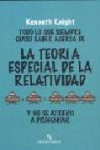 Todo lo que siempre quiso saber acerca de la teoría de la relatividad | 9788415216131 | Portada