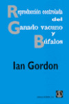 Reproducción controlada del ganado vacuno y búfalos | 9788420008783 | Portada