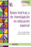 Bases teóricas y de investigación en educación especial | 9788436825312 | Portada