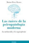 Las raíces de la psicopatología moderna | 9788436826142 | Portada