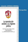 La reproducción asistida y su régimen jurídico | 9788429016895 | Portada