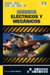 RIESGOS ELÉCTRICOS Y MECÁNICOS | 9788493689612 | Portada