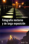 Fotografia nocturna y de larga exposición | 9788441531093 | Portada