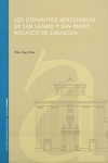 Los conventos mercedarios de San Lázaro y San Pedro Nolasco de Zaragoza | 9788499111216 | Portada