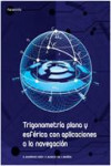 Trigonometría plana y esférica con aplicaciones a la navegación | 9788497329057 | Portada