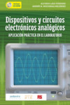 Dispositivos y circuitos electrónicos analógicos. Aplicación práctica en el laboratorio | 9788484086208 | Portada