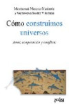 COMO CONSTRUIMOS UNIVERSOS | 9788497845489 | Portada