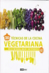 300 técnicas de la cocina vegetariana | 9788475567785 | Portada