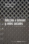 Adicción a Internet y redes sociales | 9788420669625 | Portada