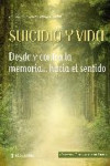 SUICIDO Y VIDA | 9788415132011 | Portada