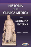 Historia de la Clínica Médica y la Medicina Interna | 9789872731915 | Portada
