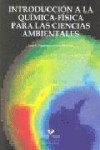 Introducción a la química-fisica para las ciencias ambientales | 9788498605549 | Portada