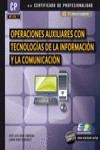 OPERACIONES AUXILIARES CON TECNOLOGÍAS DE LA INFORMACIÓN Y LA COMUNICACIÓN | 9788415457169 | Portada