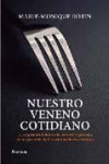 Nuestro veneno cotidiano | 9788499421452 | Portada