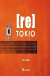 RE TOKIO | 9788493820480 | Portada