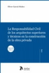 RESPONSABILIDAD CIVIL DE LOS ARQUITECTOS SUPERIORES Y TECNICOS EN LA CONSTRUCCION DE LA OBRA PRIVADA | 9788492788811 | Portada