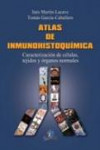 Atlas de inmunohistoquímica. Caracterización de células, tejidos y órganos normales | 9788499690131 | Portada