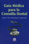 GUIA MEDICA PARA LA CONSULTA DENTAL | 9789587550764 | Portada