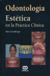 ODONTOLOGIA ESTETICA EN LA PRACTICA CLINICA | 9789587550399 | Portada